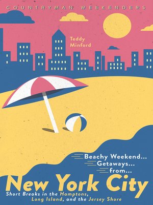cover image of Beachy Weekend Getaways from New York